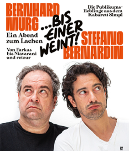 Bernhard Murg & Stefano Bernardin – Bis einer weint